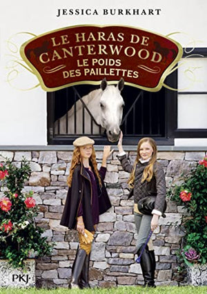 Le haras de Canterwood - Tome 18 Le poids des paillettes