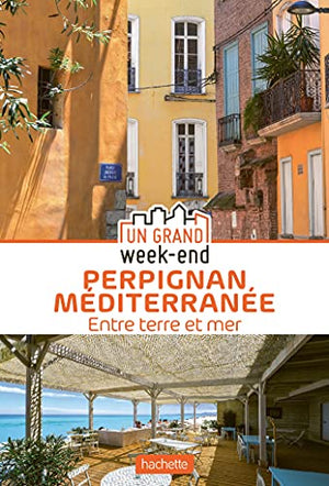 Un grand week-end à Perpignan Méditerranée