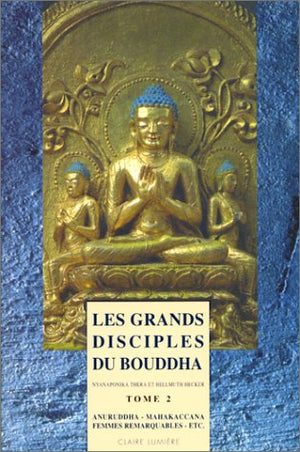 Les grands disciples du Bouddha, tome 2