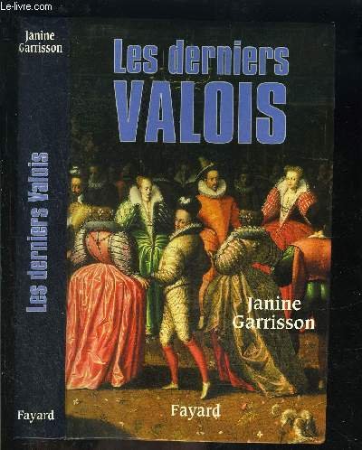 Le Dernier des Valois