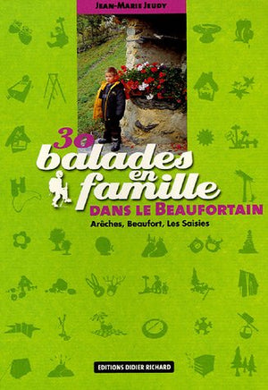 30 balades en famille dans le Beaufortain