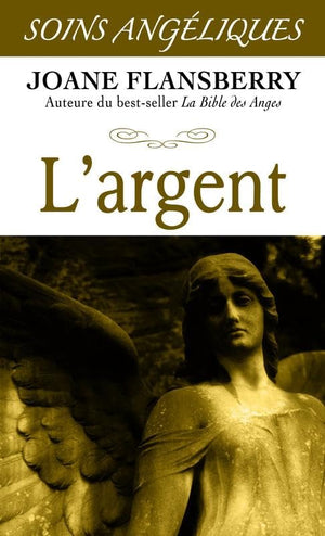 L'argent - Soins angéliques