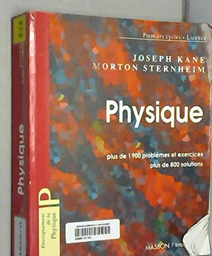 Physique. Plus de 1900 problèmes et exercices, plus de 800 solutions