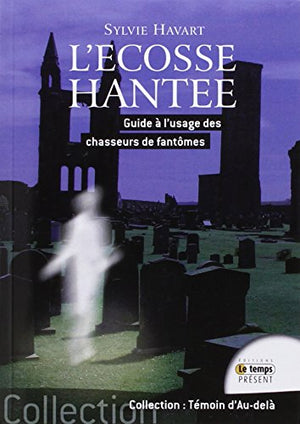 L'Ecosse hantée