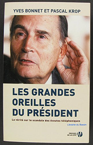 Les grandes oreilles du président