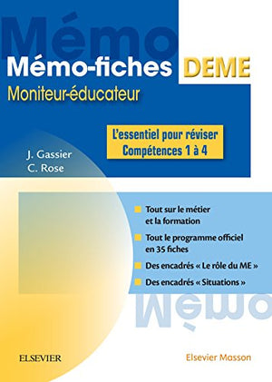 Moniteur-educateur: L'essentiel pour reviser - Competences 1 a 4