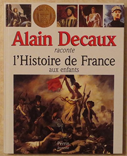 Alain Decaux raconte l'Histoire