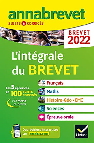 Annales du brevet Annabrevet 2022 L'intégrale du brevet - toutes les matières 3e