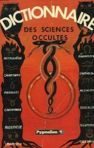 Dictionnaire des sciences occultes
