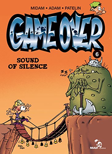Game Over - Tome 06: Sound of silence