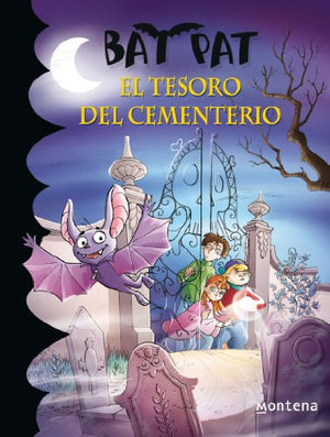 Bat Pat 1: el tesoro del cementerio (Serie Bat Pat)