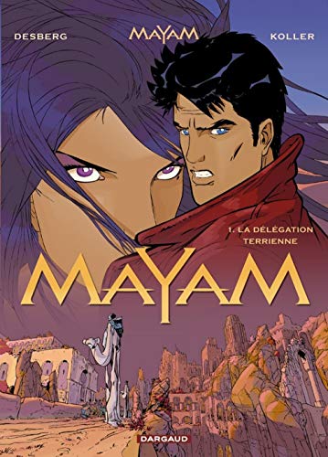 Mayam, tome 1 : La Délégation terrienne