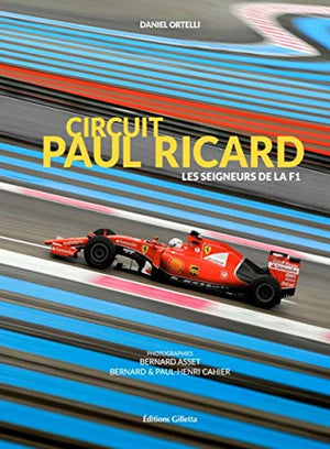 Circuit Paul Ricard: Les seigneurs du Castelet