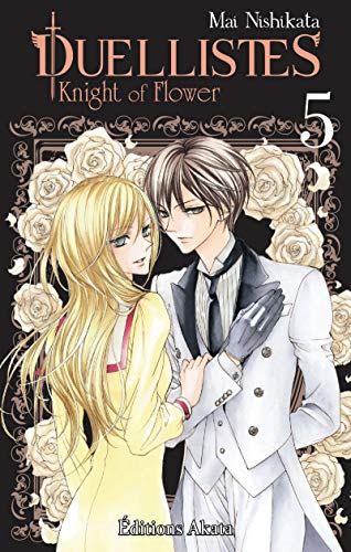 Duellistes, Knight of Flower - tome 5 (05)