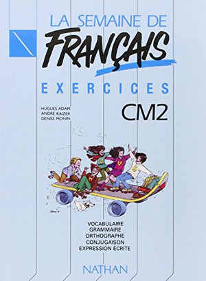 La semaine de français, CM2. Exercices