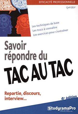 Savoir répondre du tac au tac