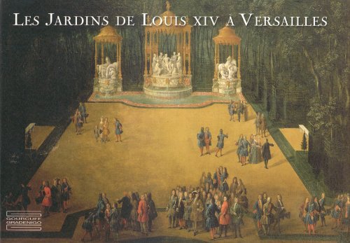 Les Jardins de Louis XIV à Versailles