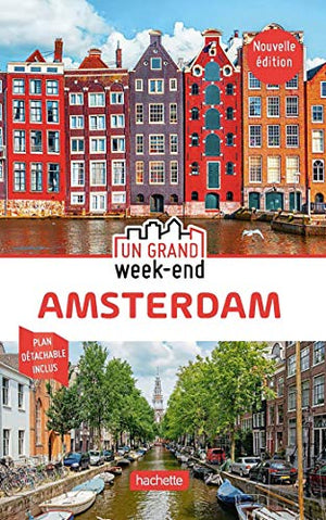 Guide un grand week-end à Amsterdam