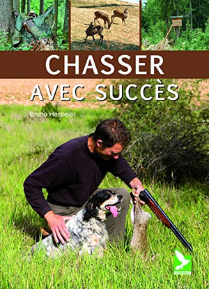 Chasser avec succès