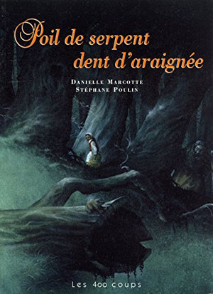 Poil de serpent dent d'araignée