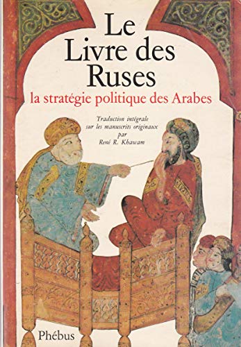 Le livre des ruses: La stratégie politique des Arabes