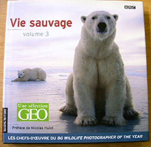 Vie sauvage, volume 3