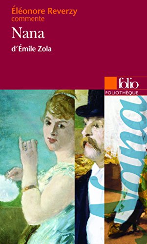 Nana d'Émile Zola (Essai et dossier)