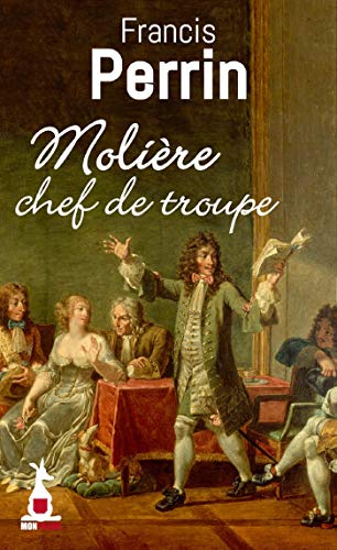 Molière, chef de troupe