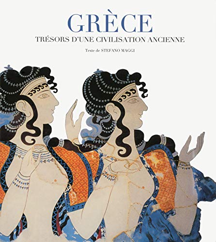 Grèce - Trésors d'une civilisation ancienne