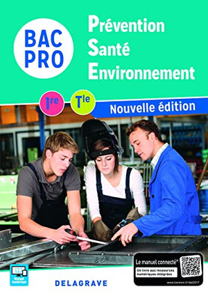 Prévention santé environnement (PSE) 1re, Tle Bac Pro