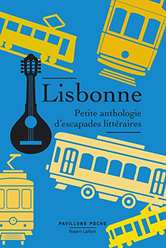 Lisbonne, petite anthologie d'escapades littéraires