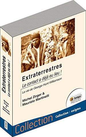 Extraterrestres... Le contact a déjà eu lieu !