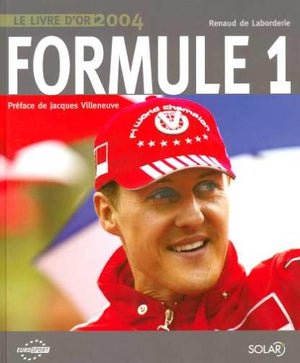 Formule 1: Le livre d'or 2004