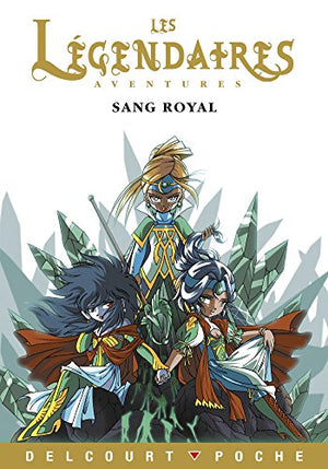 Les Légendaires - Aventures T01: Sang royal