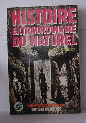 Histoire extraordinaire du naturel