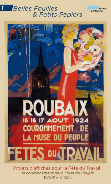 Projets d'affiches pour la Fêtes du Travail - Roubaix 1924