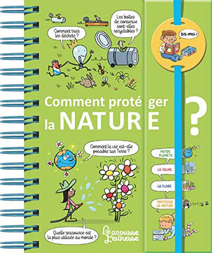 Dis-moi ! Comment protéger la nature ?