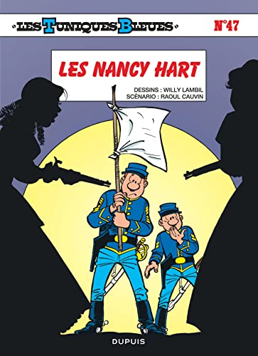 Les Tuniques Bleues - Tome 47 - Les Nancy Hart (Opé été 2019)