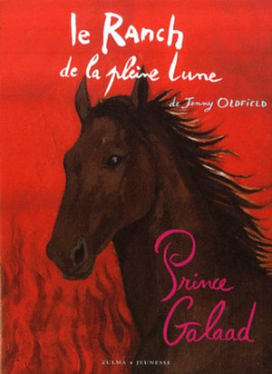 Le Ranch de la Pleine Lune - Prince Galaad