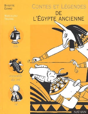 Contes et Légendes de l'Egypte ancienne