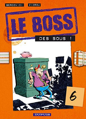 Le Boss, tome 6 : Des sous !