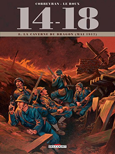 14 - 18 T08: La Caverne du dragon (juin 1917)