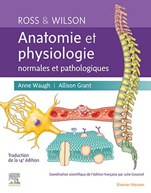 Anatomie et physiologie normales et pathologiques