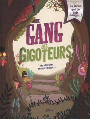 Le gang des gigoteurs