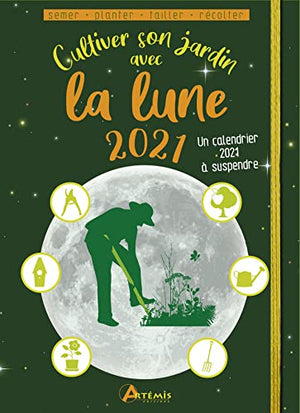 Cultiver son jardin avec la lune