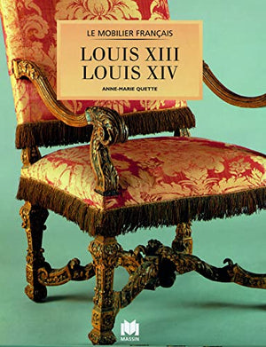 Mobilier Louis XIII, Louis XIV