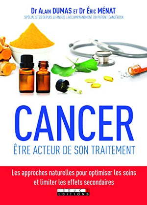 Cancer : être acteur de son traitement