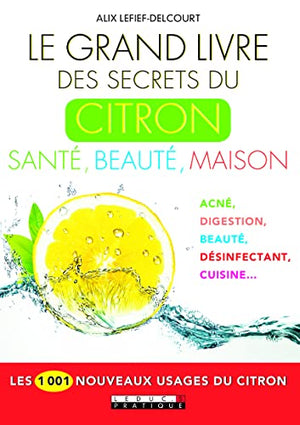 Le grand livre des secrets du citron