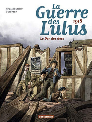 La guerre des Lulus T5 - Le der des ders