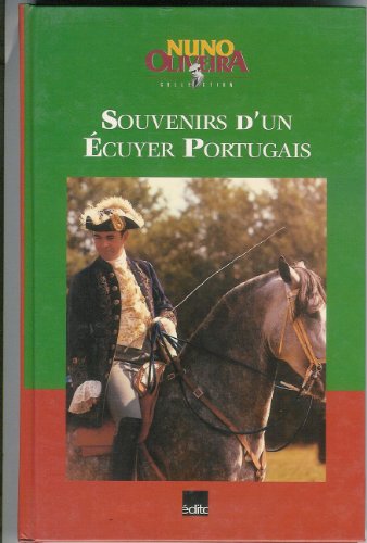 Souvenirs D'Un Ecuyer Portugais